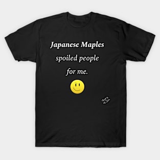 Plants: Power of Japanese Maples T-Shirt